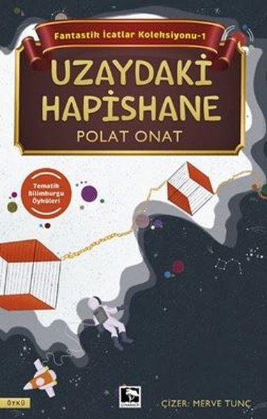 Uzaydaki Hapishane - Fantastik İcatlar Koleksiyonu 1