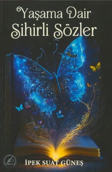Yaşama Dair Sihirli Sözler