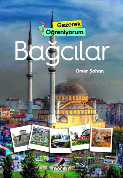 Bağcılar - Gezerek Öğreniyorum