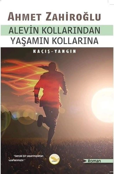 Alevin Kollarından Yaşamın Kollarına Kaçış - Yangın