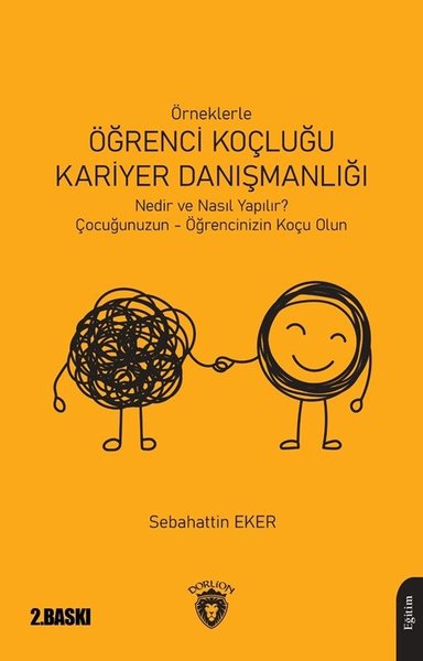 Örneklerle Öğrenci Koçluğu Kariyer Danışmanlığı - Nedir ve Nasıl Yapılır?