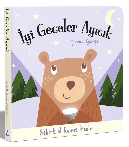İyi Geceler Ayıcık - Sihirli El Feneri Kitabı