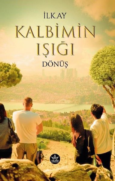 Kalbimin Işığı - Dönüş