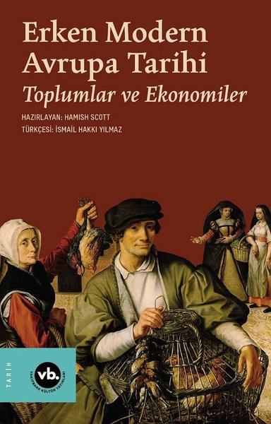 Erken Modern Avrupa Tarihi - Toplumlar ve Ekonomiler