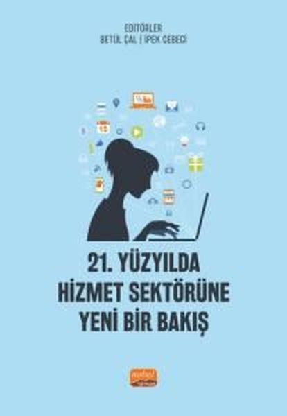 21.Yüzyılda Hizmet Sektörüne Yeni Bir Bakış