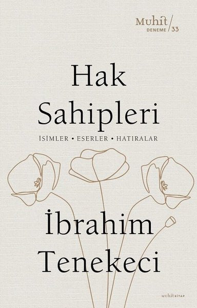 Hak Sahipleri: İsimler - Eserler - Hatıralar