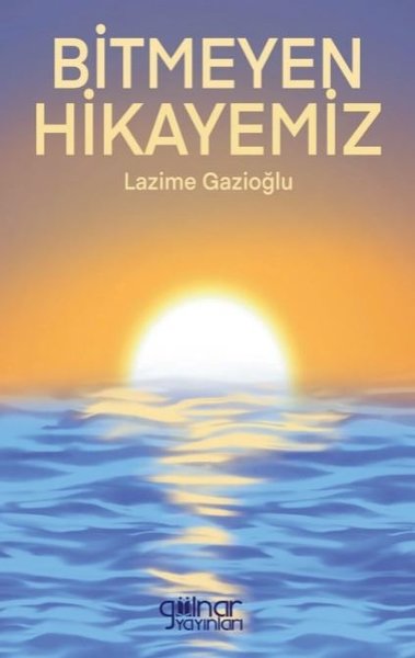 Bitmeyen Hikayemiz
