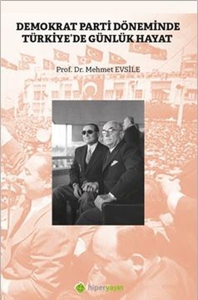 Demokrat Parti Döneminde Türkiye'de Günlük Hayat