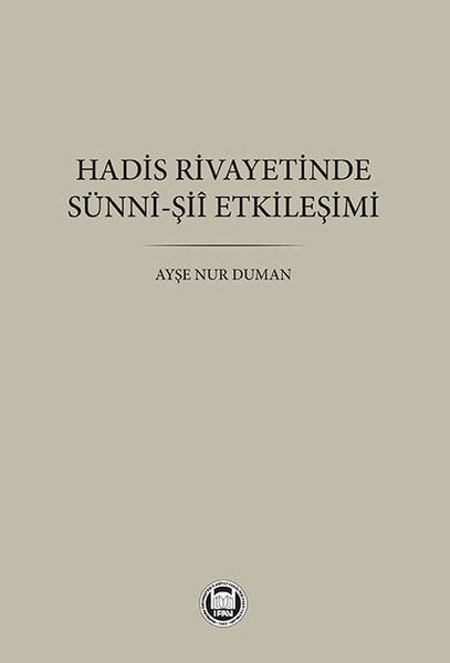Hadis Rivayetinde Sünni - Şii Etkileşimi