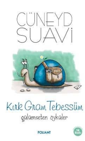 Kırk Gram Tebessüm - Gülümseten Öyküler