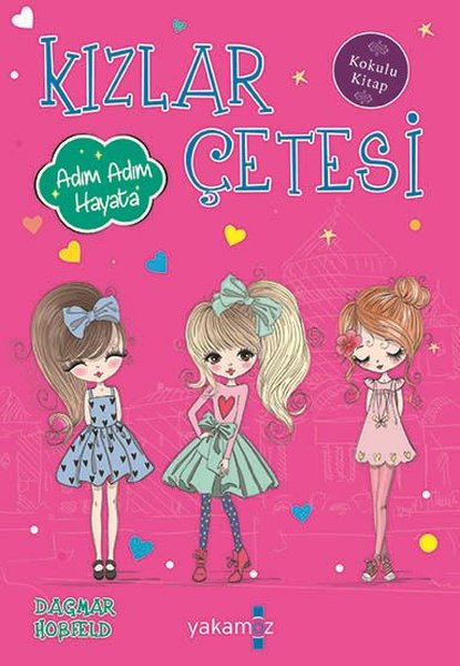 Kızlar Çetesi - Adım Adım Hayata