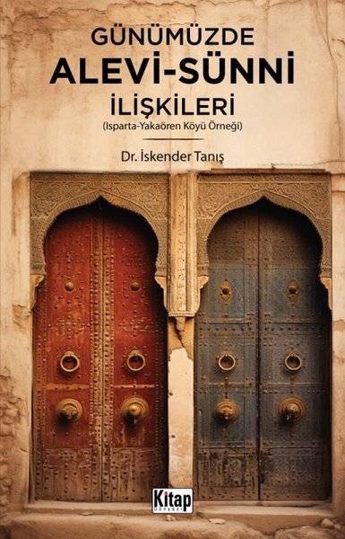 Günümüzde Alevi Sünni İlişkileri - Isparta Yakaören Köyü Örneği