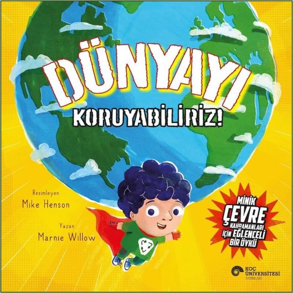 Dünyayı Koruyabiliriz!