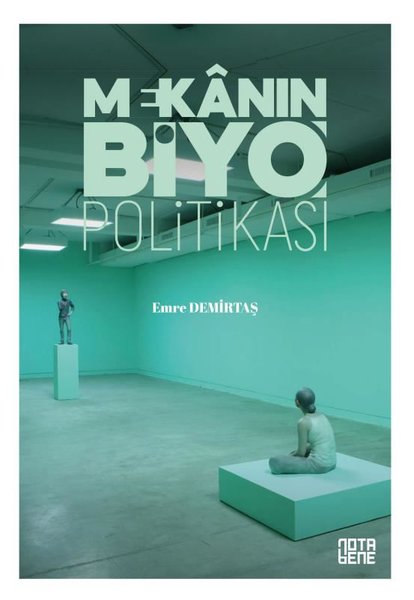 Mekanın BiyoPolitikası