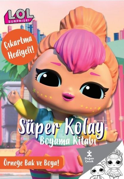 Lol Surprise! Süper Kolay Boyama Kitabı - Çıkartma Hediyeli! Örneğe Bak ve Boya!