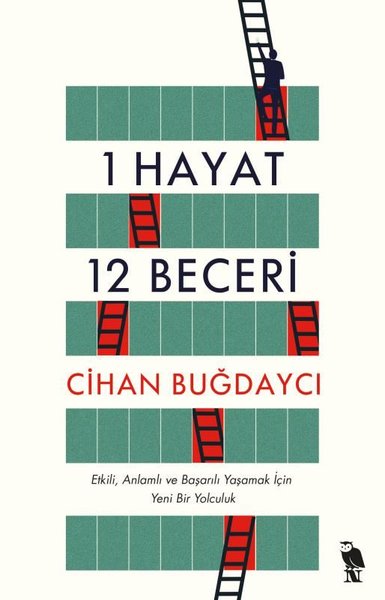 1 Hayat 12 Beceri - Etkili Anlamlı ve Başarılı Yaşamak İçin Yeni Bir Yolculuk