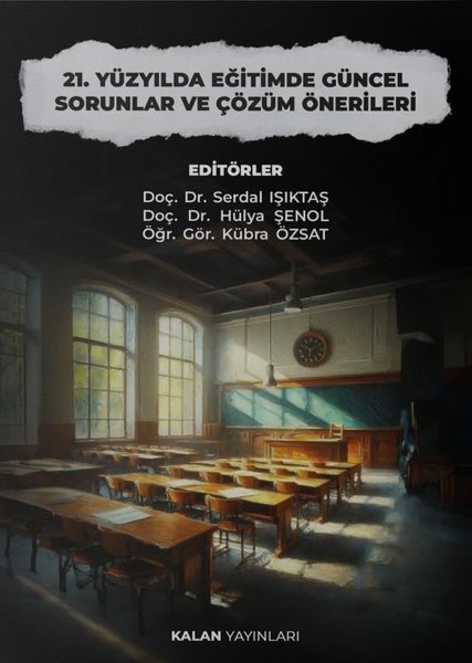 21.Yüzyılda Eğitimde Güncel Sorunlar ve Çözüm Önerileri