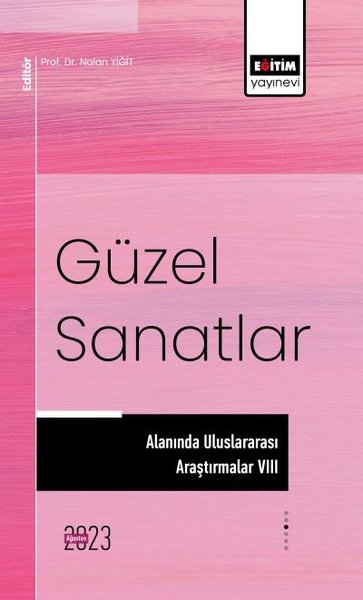 Güzel Sanatlar Alanında Uluslararası Araştırmalar 8