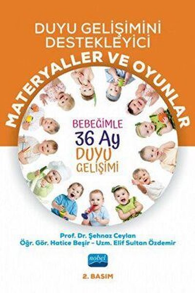 Duyu Gelişimini Destekleyici Materyaller ve Oyunlar - Bebeğimle 36 Ay Duyu Gelişimi