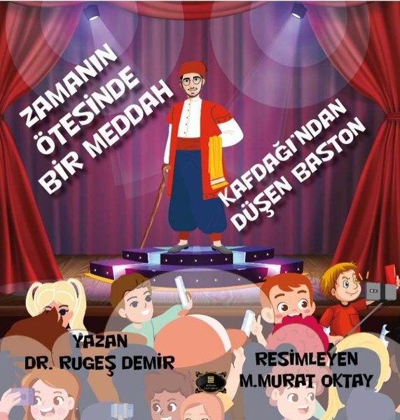 Zamanın Ötesinde Bir Meddah - Kafdağı'ndan Düşen Baston