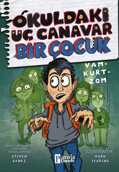 Okuldaki Üç Canavar Bir Çocuk: Vam-Kurt-Zom