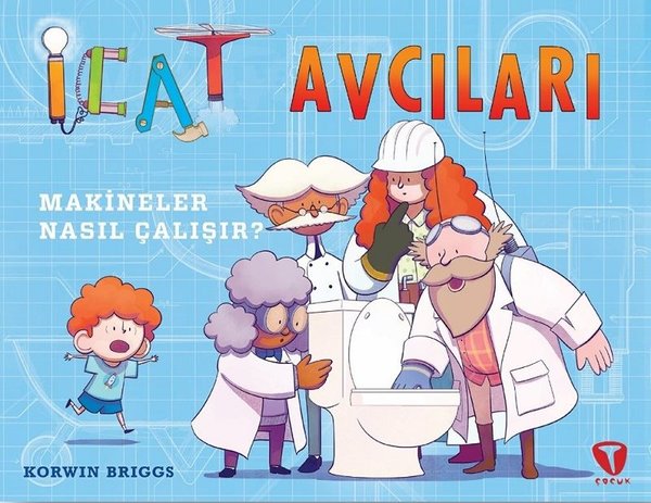 İcat Avcıları: Makineler Nasıl Çalışır?