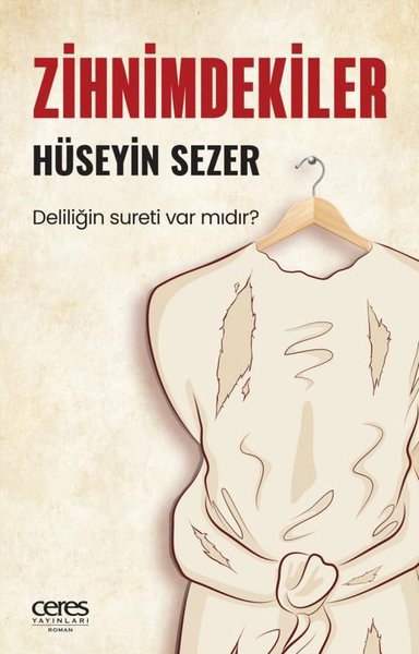 Zihnimdekiler - Deliliğin Sureti var mıdır?