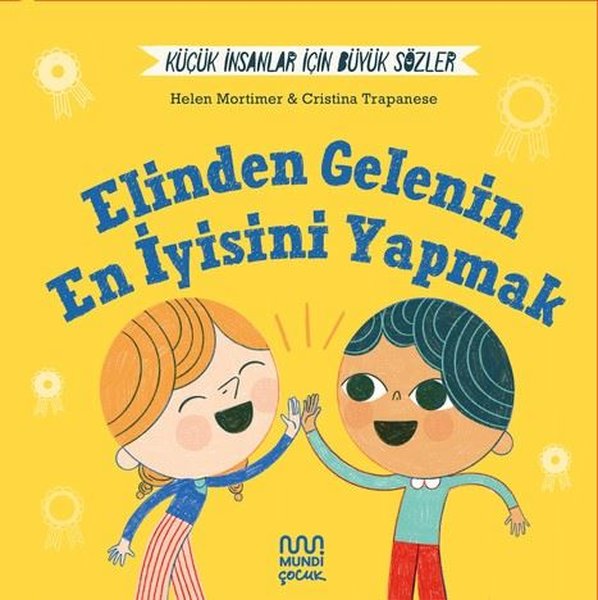 Elinden Gelenin En İyisini Yapmak  -  Küçük İnsanlar İçin Büyük Sözler