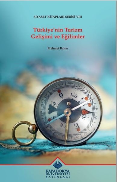 Türkiye'nin Turizm Gelişimi ve Eğilimler - Siyaset Kitapları Serisi 8
