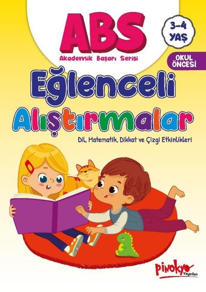 ABS Eğlenceli Alıştırmalar Dil Matematik Dikkat ve Çizgi Etkinlikleri 3 - 4 Yaş