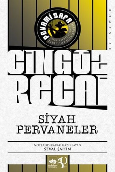 Siyah Pervaneler - Server Bedi Külliyatı Cingöz Recai Serisi