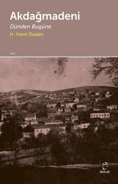 Akdağmadeni - Dünden Bugüne