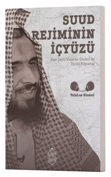 Suud Rejiminin İçyüzü - Esir Şeyh Velid es-Sinani İle Tarihi Röportaj