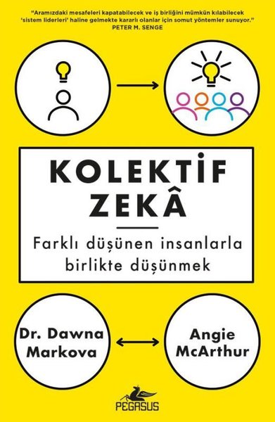 Kolektif Zeka - Farklı Düşünen İnsanlarla Birlikte Düşünmek