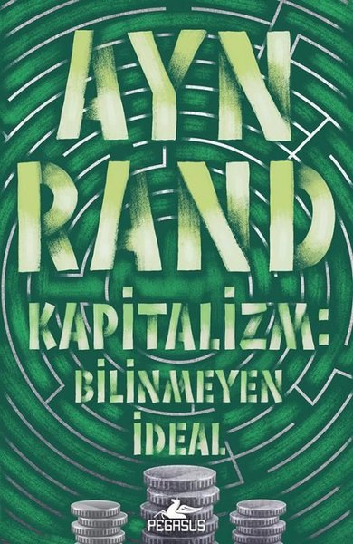 Kapitalizm: Bilinmeyen İdeal