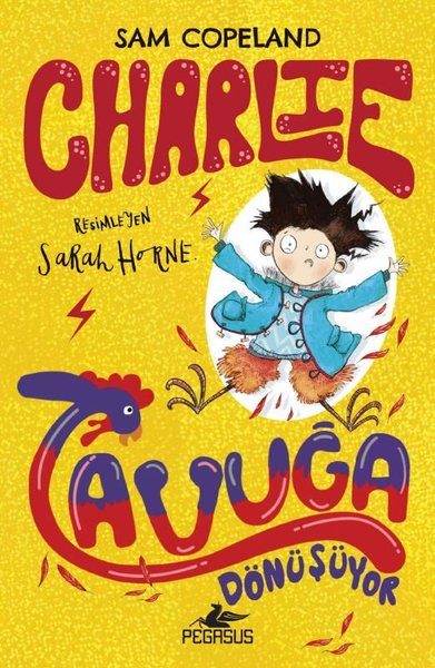 Charlie Serisi 1 - Charlie Tavuğa Dönüşüyor