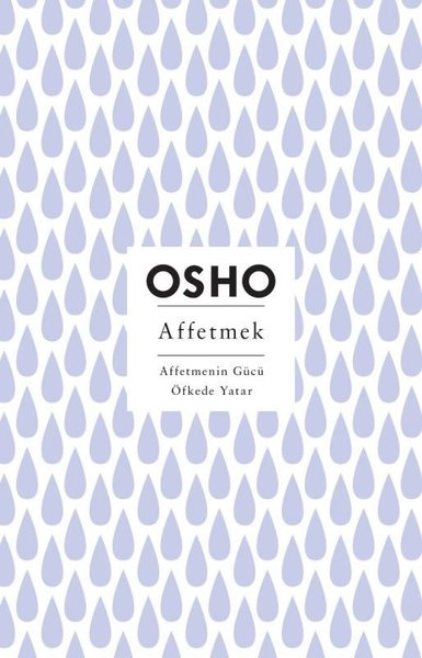 Affetmek - Affetmenin Gücü Öfkede Yatar