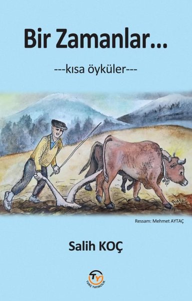 Bir Zamanlar Kısa Öyküler