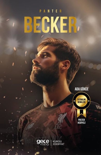Panter Alisson Becker - Futbolun Renkleri - Poster Hediyeli