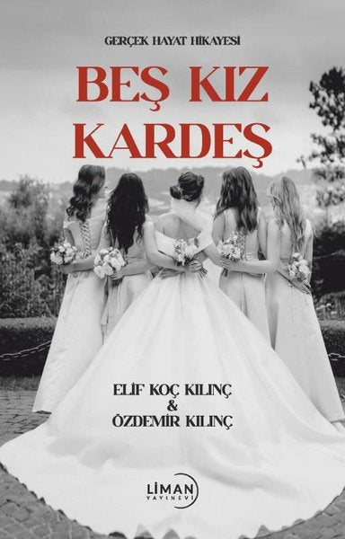 Beş Kız Kardeş - Gerçek Hayat Hikayesi