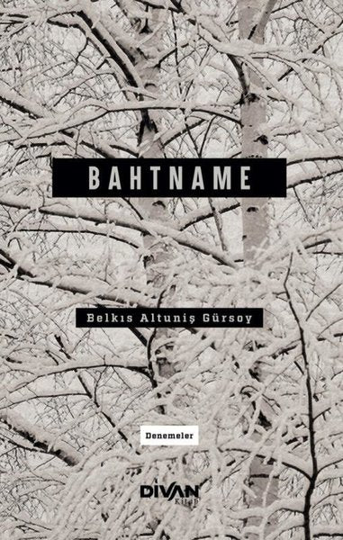 Bahtname - Denemeler