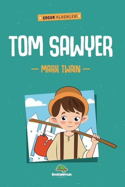 Tom Sawyer - Çocuk Klasikleri