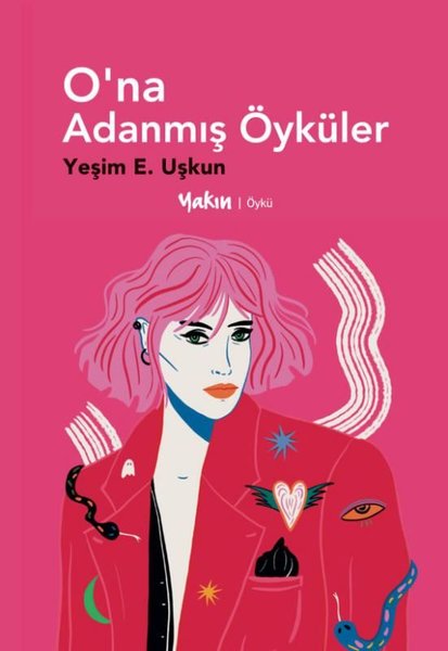 O'na Adanmış Öyküler