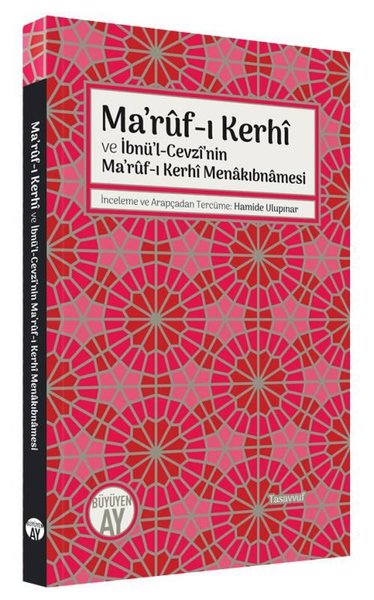 Ma'ruf-ı Kerhi ve İbnü'l-Cevzi'nin Ma'ruf-ı Kerhi Menakıbnamesi