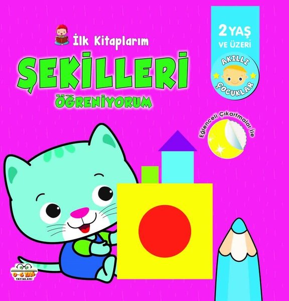 İlk Kitaplarım - Şekilleri Öğreniyorum - 2 Yaş ve Üzeri