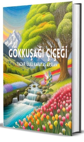 Gökkuşağı Çiçeği