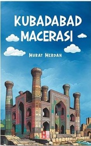 Kubadabad Macerası