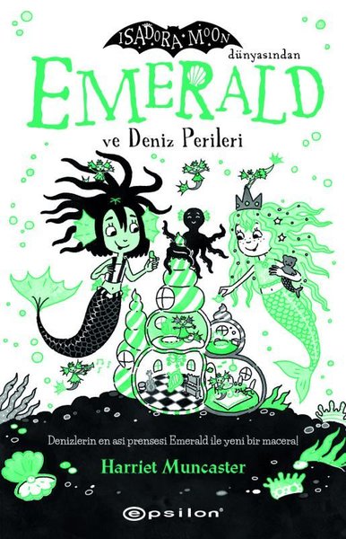 Emerald ve Deniz Perileri - Isadora Moon Dünyasından