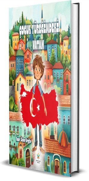 Çocuk Yüreğimdeki Vatan