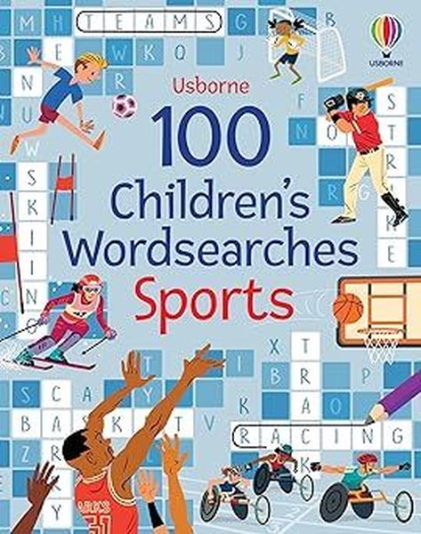 100 Children's Wordsearches: Sports (Puzzles Crosswords and Wordsearches)